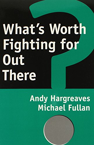 9780807737521: What's Worth Fighting for Out There? (Series on School Reform)