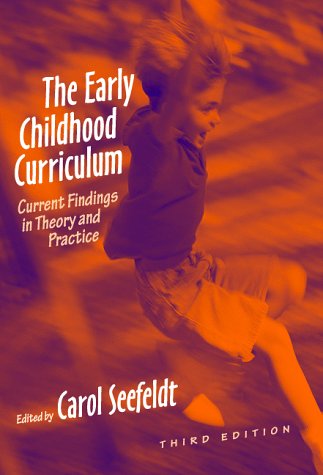 Stock image for The Early Childhood Curriculum : Current Findings in Theory and Practice for sale by Better World Books