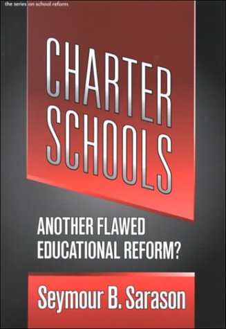 9780807737842: Charter Schools: Another Flawed Educational Reform (Series on School Reform)