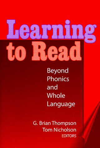 9780807737910: Learning to Read: Beyond Phonics and Whole Language (Professional Ethics in Education Series)