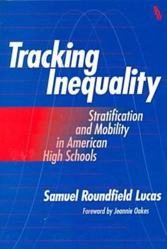 Beispielbild fr Tracking Inequality : Stratification and Mobility in American High Schools zum Verkauf von Better World Books