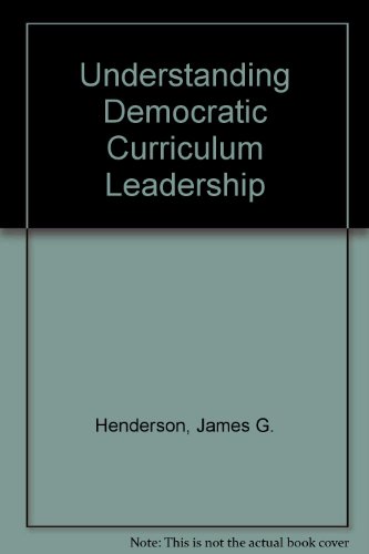 9780807738276: Understanding Democratic Curriculum Leadership