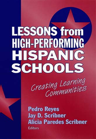 Imagen de archivo de Lessons from High-Performing Hispanic Schools : Creating Learning Communities a la venta por Better World Books