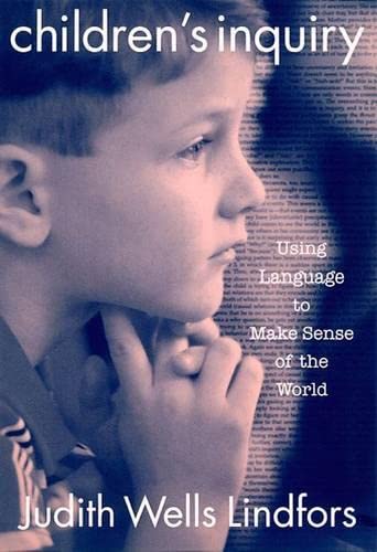 Beispielbild fr Children's Inquiry : Using Language to Make Sense of the World zum Verkauf von Better World Books