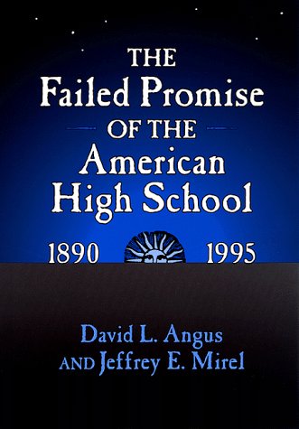 Stock image for The Failed Promise of the American High School, 1890-1995 (Reflective History Series) for sale by Wonder Book