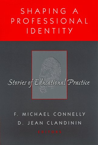 Imagen de archivo de Shaping a Professional Identity: Stories of Educational Practice a la venta por HPB-Red