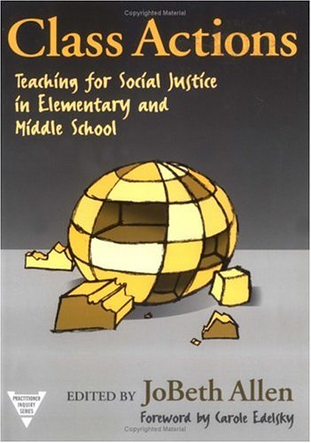 9780807738566: Class Actions: Teaching for Social Justice in Elementary and Middle School