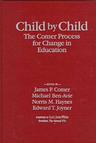 9780807738696: Child by Child: The Comer Process for Change in Education