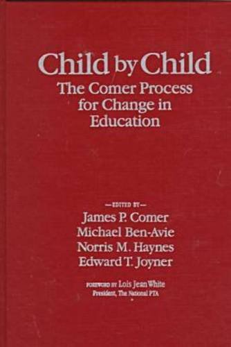 Imagen de archivo de Child by Child : The Comer Process for Change in Education a la venta por Better World Books