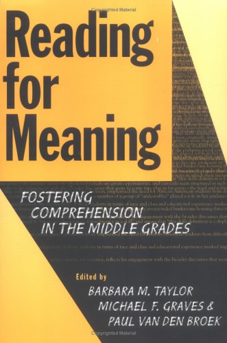 Imagen de archivo de Reading for Meaning : Fostering Comprehension in the Middle Grades a la venta por Better World Books