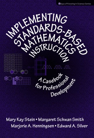 Beispielbild fr Implementing Standards-Based Mathematics Instruction: A Casebook for Professional Development (Ways of Knowing in Science Series) zum Verkauf von Book Deals