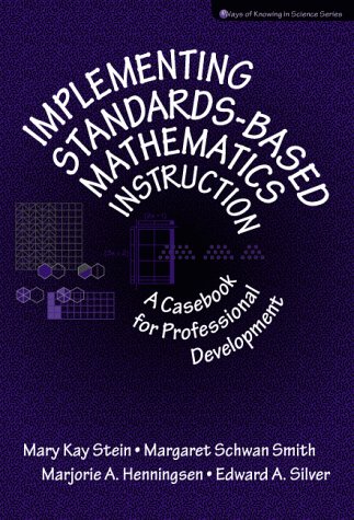 Imagen de archivo de Implementing Standards-Based Mathematics Instruction: A Casebook for Professional Development (Ways of Knowing in Science Series) a la venta por Books Unplugged