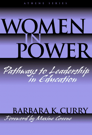 Women in Power: Pathways to Leadership in Education