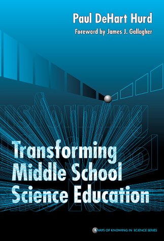 Stock image for Transforming Middle School Science Education for sale by Better World Books