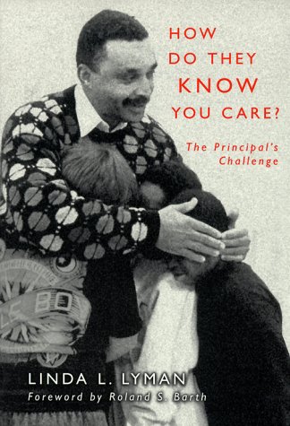 Beispielbild fr How Do They Know You Care?: The Principal's Challenge zum Verkauf von ThriftBooks-Atlanta