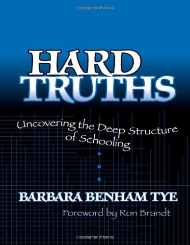 Beispielbild fr Hard Truths : Uncovering the Deep Structure of Schooling zum Verkauf von Better World Books