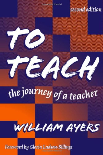 Stock image for To Teach: The Journey of a Teacher for sale by SecondSale