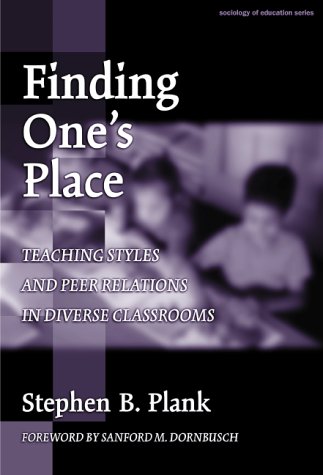 Stock image for Finding One's Place: Teaching Styles and Peer Relations in Diverse Classrooms for sale by BargainBookStores