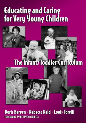 Imagen de archivo de Educating and Caring for Very Young Children: The Infant/Toddler Curriculum a la venta por ThriftBooks-Dallas