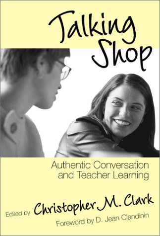 Imagen de archivo de Talking Shop : Authentic Conversation and Teacher Learning a la venta por Better World Books