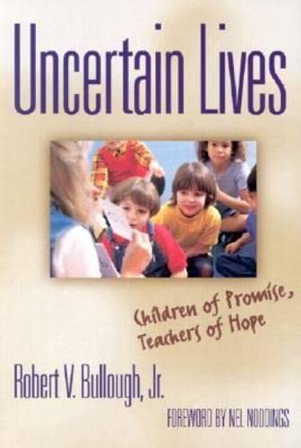 Beispielbild fr Uncertain Lives: Children of Promise, Teachers of Hope zum Verkauf von SecondSale