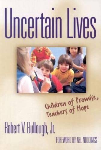 Stock image for Uncertain Lives: Children of Promise, Teachers of Hope for sale by SecondSale