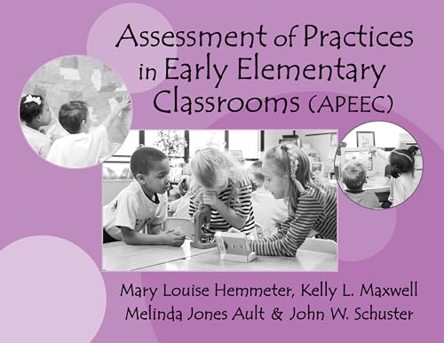 Imagen de archivo de Assessments of Practices in Early Elementary Classrooms a la venta por Once Upon A Time Books