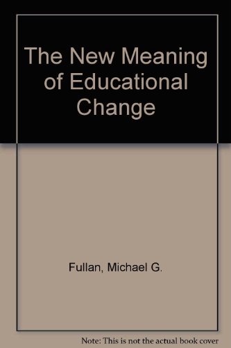 9780807740705: The New Meaning of Education Change