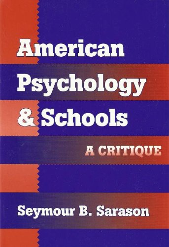 Imagen de archivo de American Psychology and Schools: A Critique a la venta por Bookmonger.Ltd