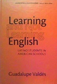 9780807741061: Learning and Not Learning English: Latino Students in American Schools