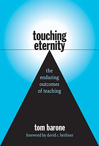 Beispielbild fr Touching Eternity : The Enduring Outcomes of Teaching zum Verkauf von Better World Books
