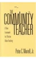 Imagen de archivo de The Community Teacher: A New Framework for Effective Urban Teaching a la venta por SecondSale