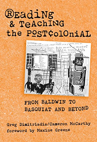 Stock image for Reading and Teaching the Postcolonial: From Baldwin to Basquiat and Beyond for sale by HPB-Red