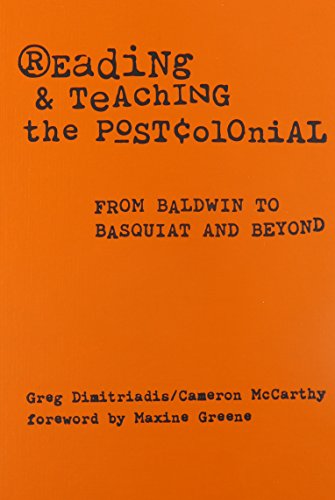 Stock image for Reading and Teaching the Postcolonial: From Baldwin to Basquiat and Beyond for sale by ThriftBooks-Atlanta