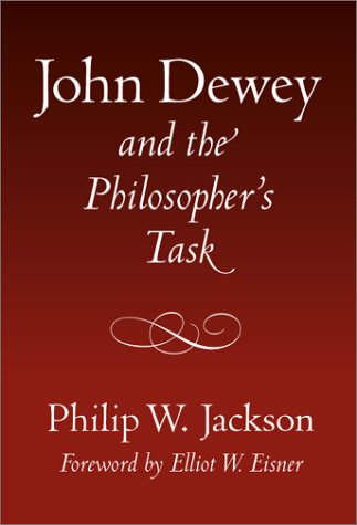 Stock image for John Dewey and the Philosopher's Task for sale by Better World Books