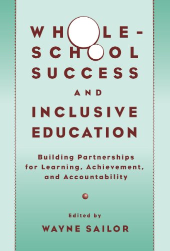 Stock image for Whole-School Success and Inclusive Education: Building Partnerships for Learning, Achievement, and Accountability for sale by Defunct Books