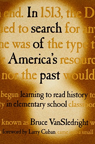 Imagen de archivo de In Search of America's Past: Learning to Read History in Elementary School a la venta por Wonder Book