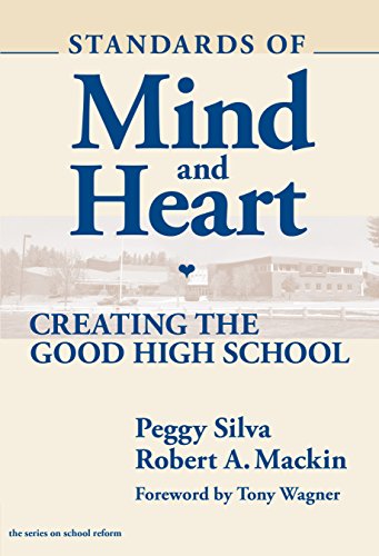 9780807742129: Standards of Mind and Heart: Creating the Good High School (School Reform)