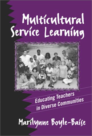 9780807742334: Multicultural Service Learning: Educating Teachers in Diverse Communities