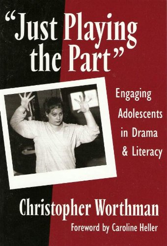 Stock image for Just Playing the Part': Engaging Adolescents in Drama and Literacy (Language and Literacy) for sale by Half Price Books Inc.
