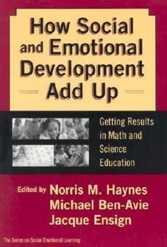 Stock image for How Social and Emotional Development Add Up : Getting Results in Math and Science Education for sale by Better World Books