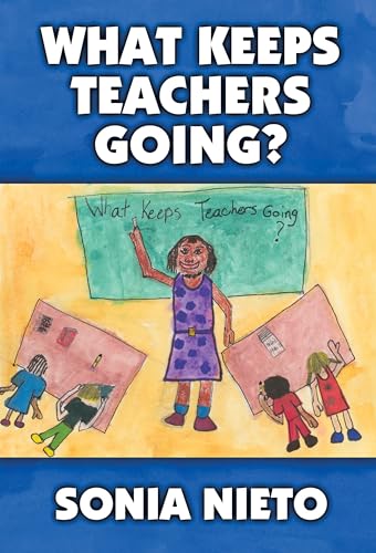 Beispielbild fr What Keeps Teachers Going? zum Verkauf von ThriftBooks-Atlanta