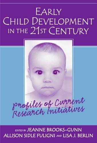 Beispielbild fr Early Child Development in the 21st Century: Profiles of Current Research Initiatives zum Verkauf von Robinson Street Books, IOBA