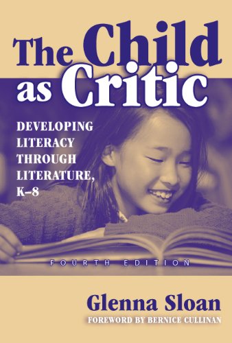 Stock image for The Child as Critic: Developing Literacy Through Literature: K"8 (Language and Literacy Series) for sale by GoldenWavesOfBooks