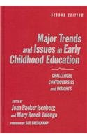 Stock image for Major Trends and Issues in Early Childhood Education Challenges, Controversies and Insights Early Childhood Education Series for sale by PBShop.store US