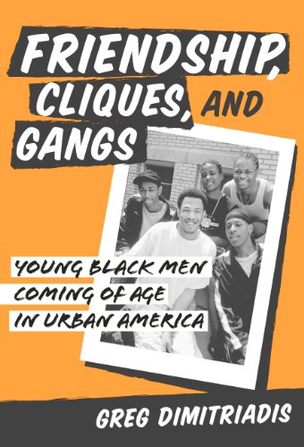 Beispielbild fr Friendship, Cliques, and Gangs: Young Black Men Coming of Age in Urban America zum Verkauf von BooksRun