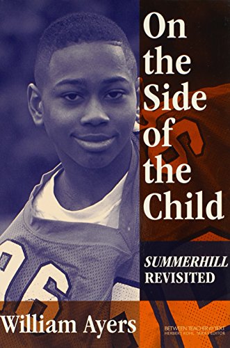 9780807743997: On the Side of the Child: Summerhill Revisited