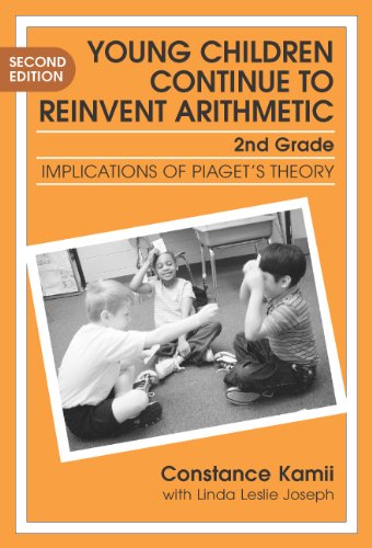 Beispielbild fr Young Children Continue to Reinvent Arithmetic-2nd Grade: Implication of Piaget's Theory zum Verkauf von ThriftBooks-Dallas
