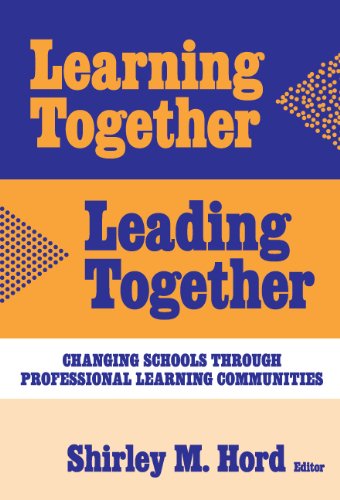 Stock image for Learning Together, Leading Together: Changing Schools Through Professional Learning Communities (Critical Issues in Educational Leadership Series) for sale by BooksRun
