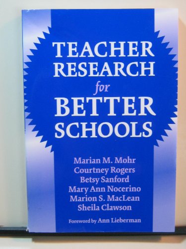 Beispielbild fr Teacher Research for Better Schools (Practitioner Inquiry Series) zum Verkauf von SecondSale